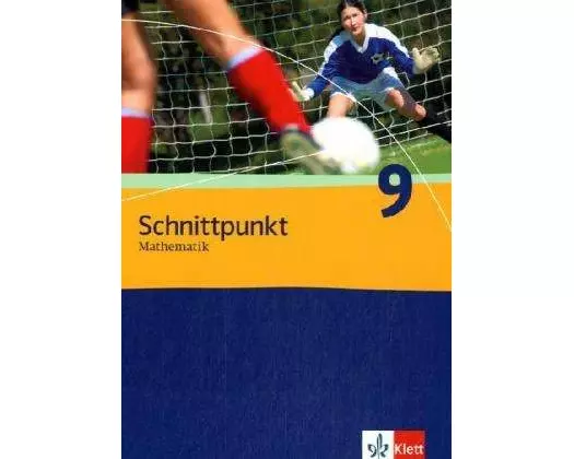 Schnittpunkt Mathematik - Neubearbeitung. Schülerbuch. 9. Schuljahr. Ausgabe Berlin