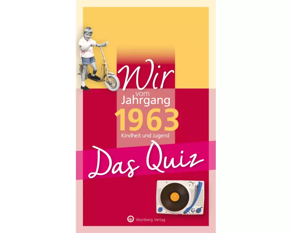 Wir vom Jahrgang 1963 - Das Quiz