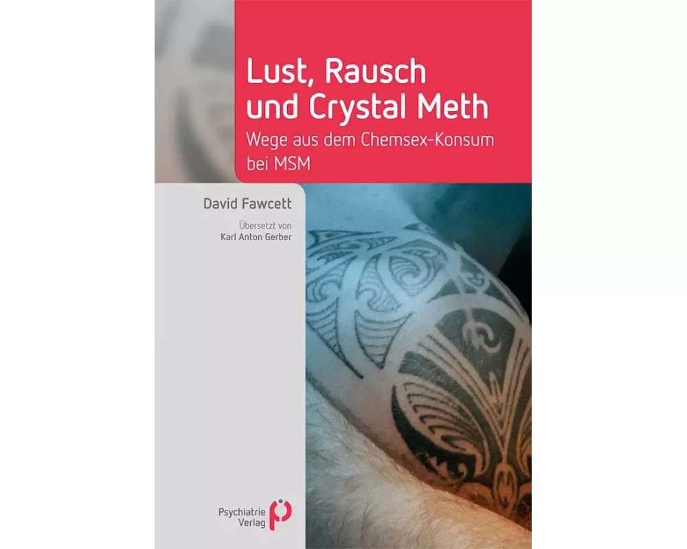 Lust, Rausch und Crystal Meth