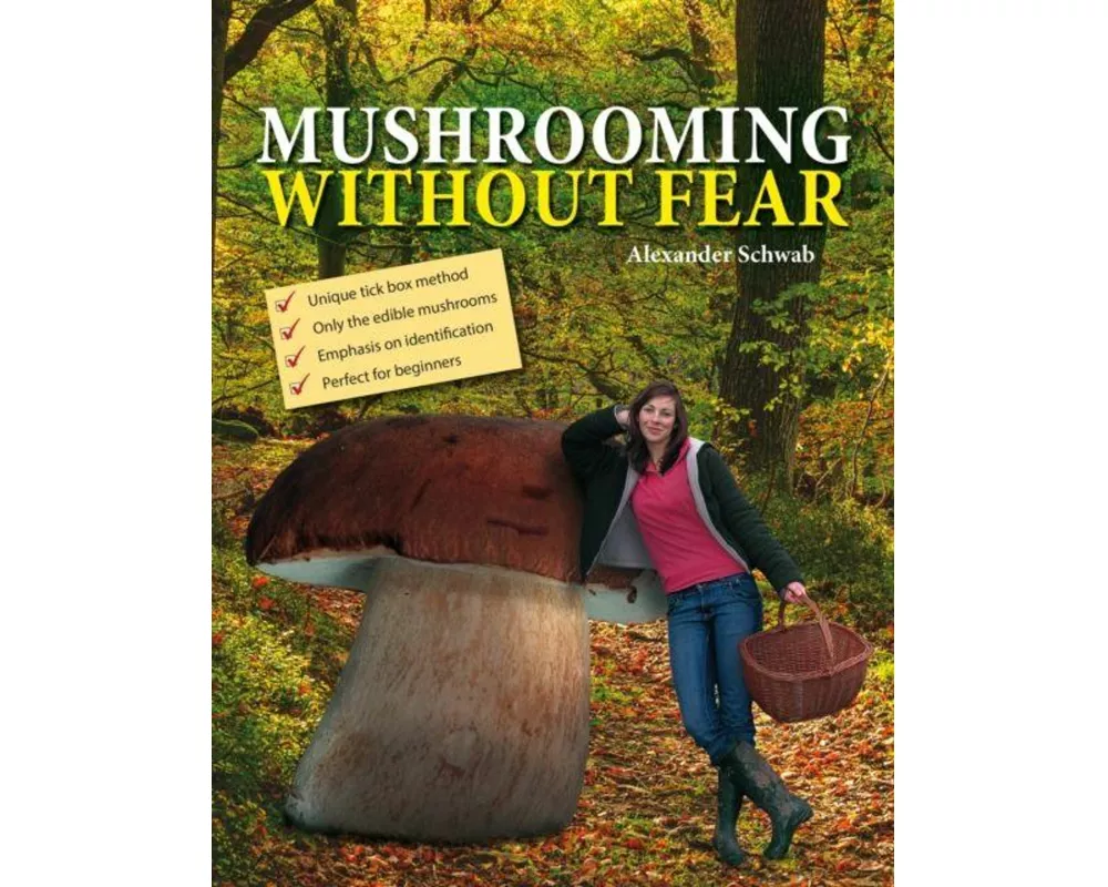 Mushrooming without Fear
