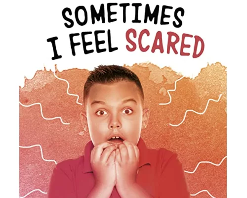 Sometimes I Feel Scared