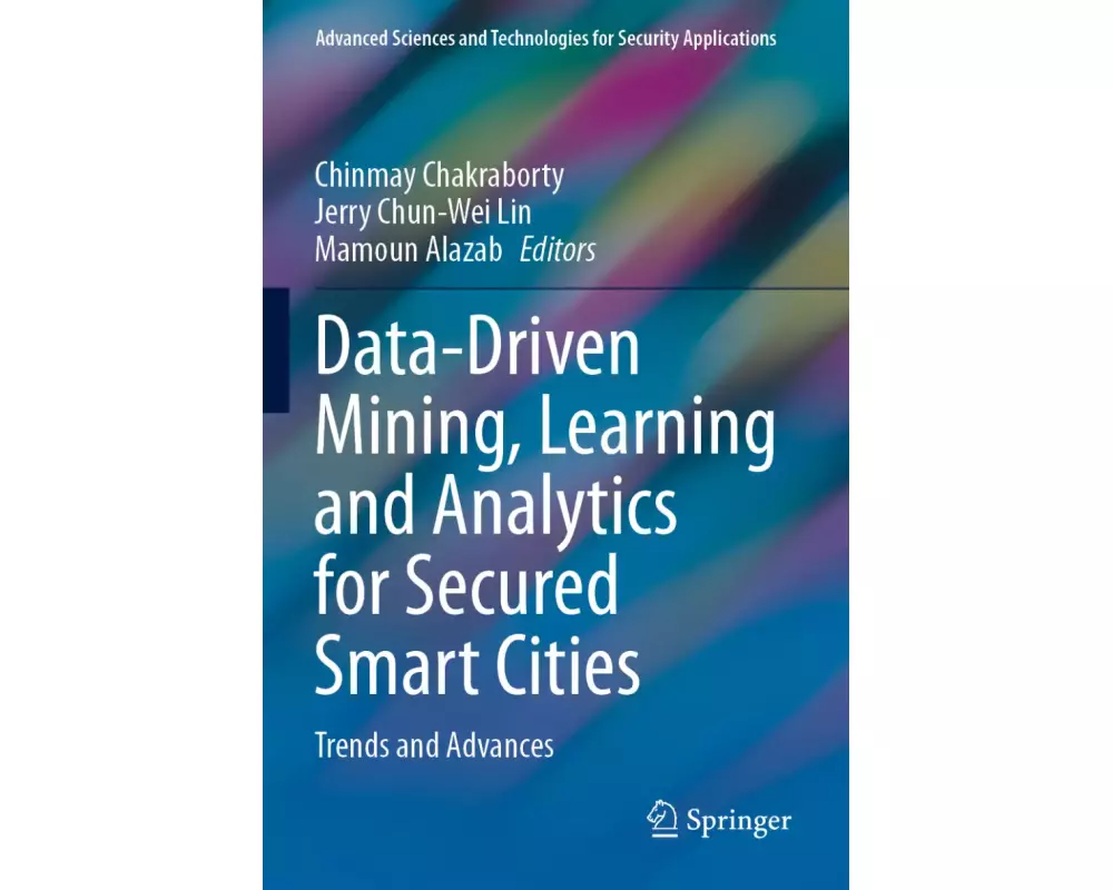 Data-Driven Mining, Learning and Analytics for Secured Smart Cities