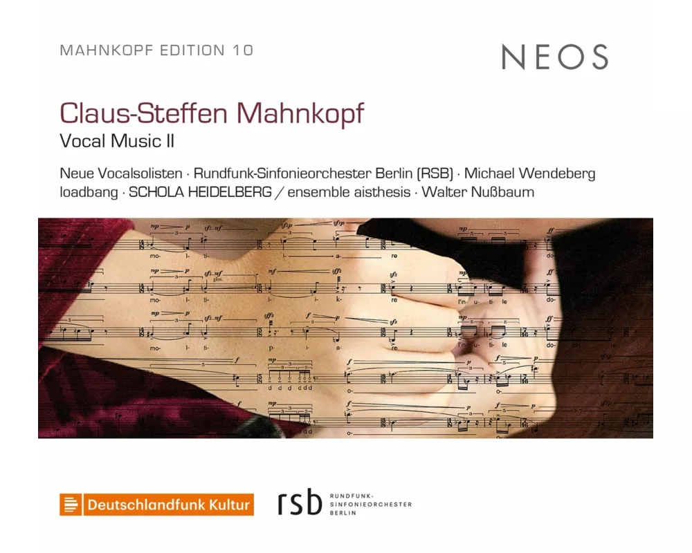 Claus-Steffen Mahnkopf: Vocal Music II