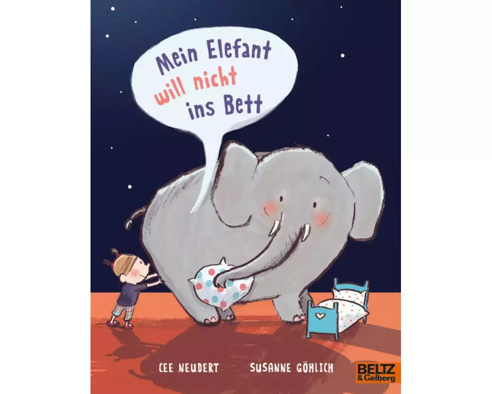 Mein Elefant will nicht ins Bett