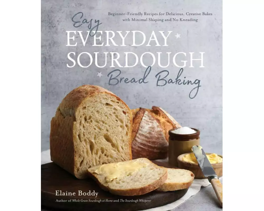Easy Everyday Sourdough Bread Baking