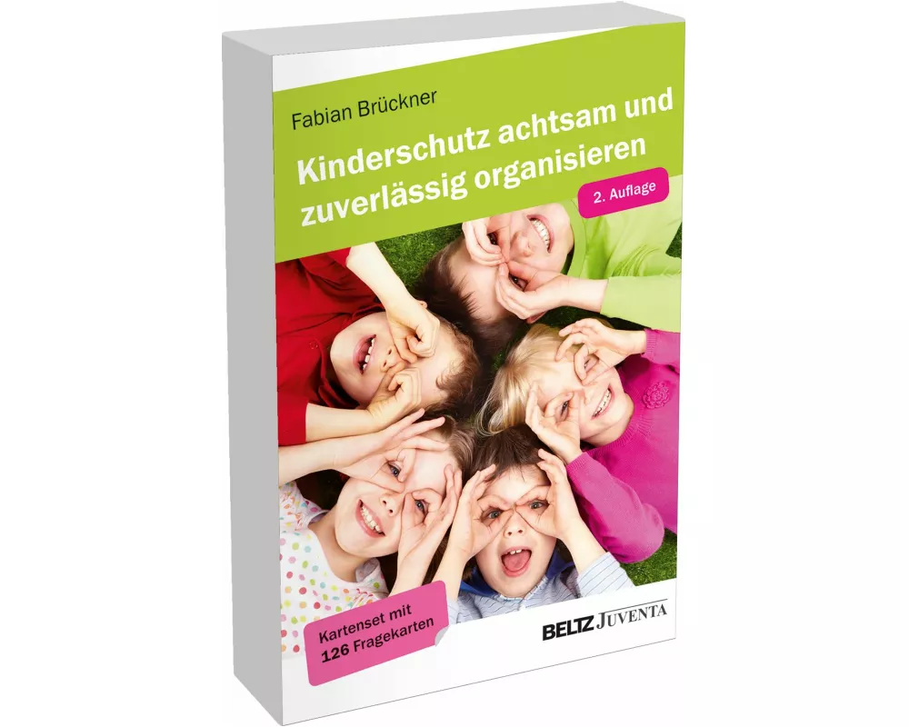 Kinderschutz achtsam und zuverlässig organisieren