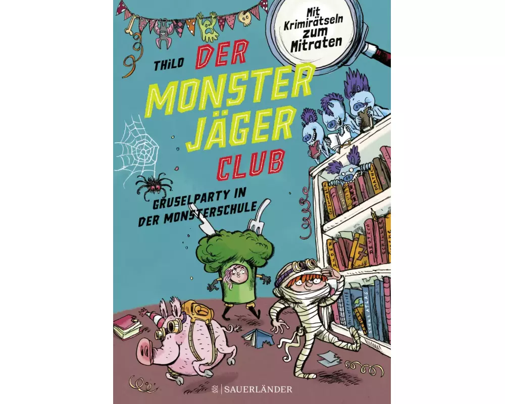 Der Monsterjäger-Club 3 – Gruselparty in der Monsterschule