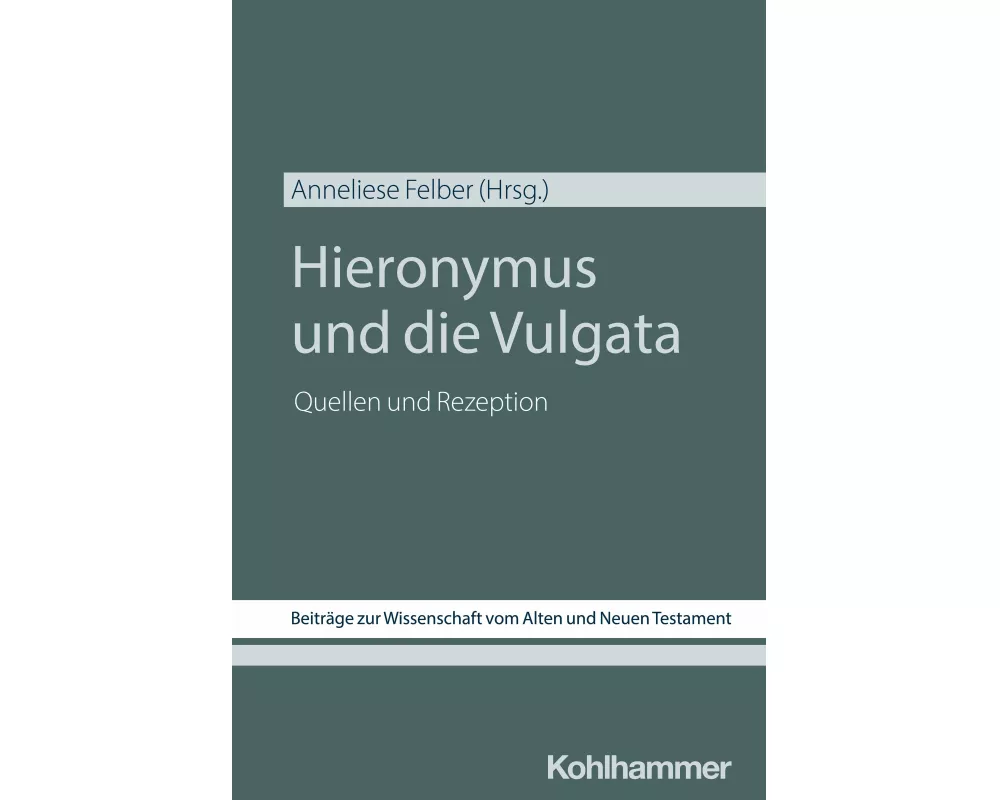 Hieronymus und die Vulgata