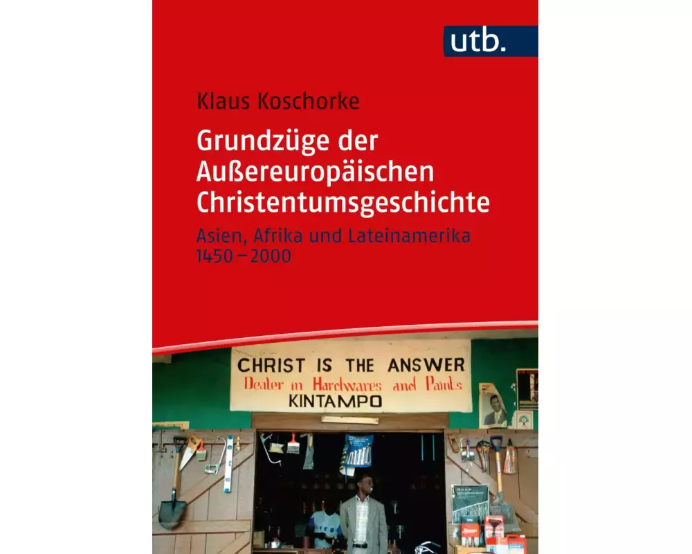 Grundzüge der Außereuropäischen Christentumsgeschichte