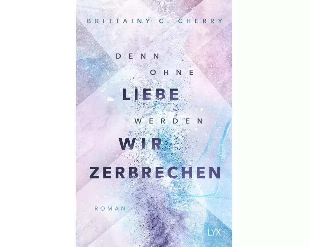 Denn ohne Liebe werden wir zerbrechen