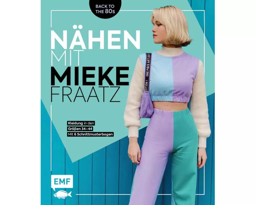 Nähen mit Mieke Fraatz – Back to the 80s
