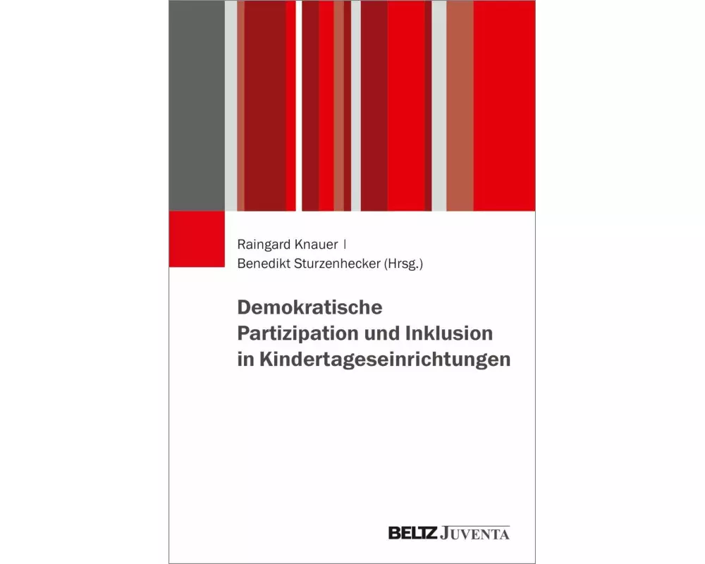 Demokratische Partizipation und Inklusion in Kindertageseinrichtungen