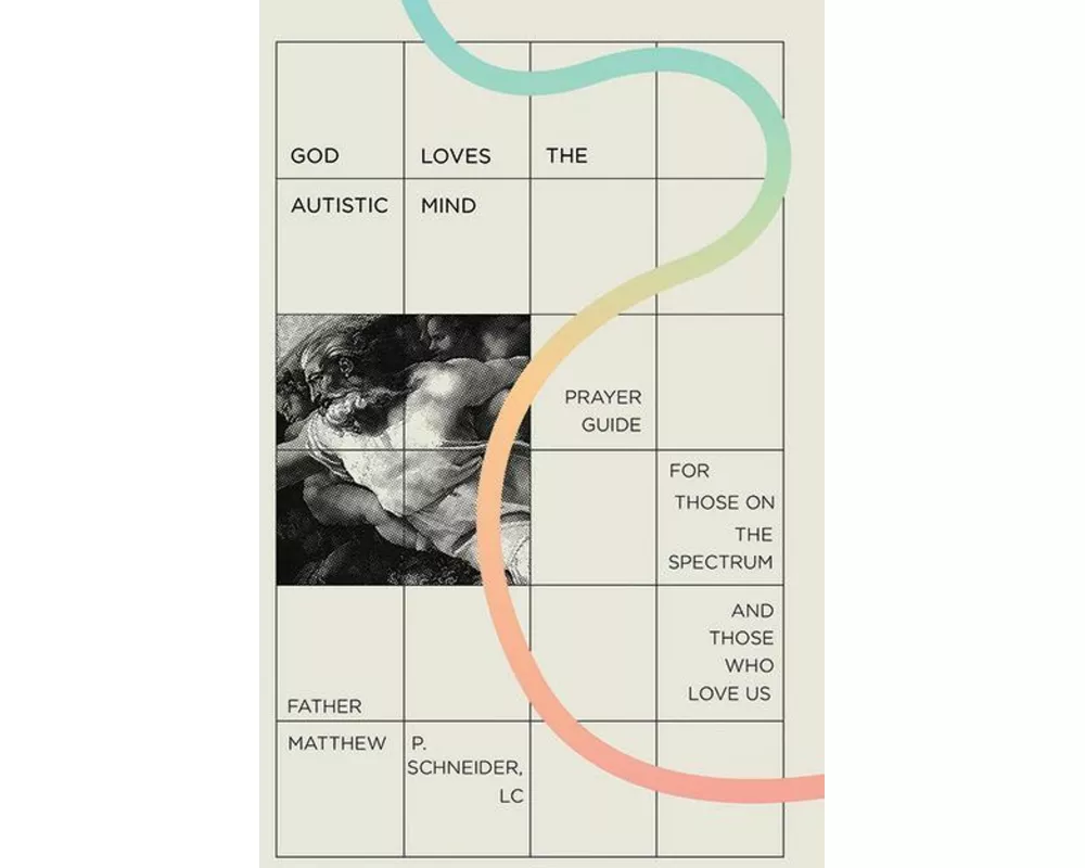 God Loves the Autistic Mind