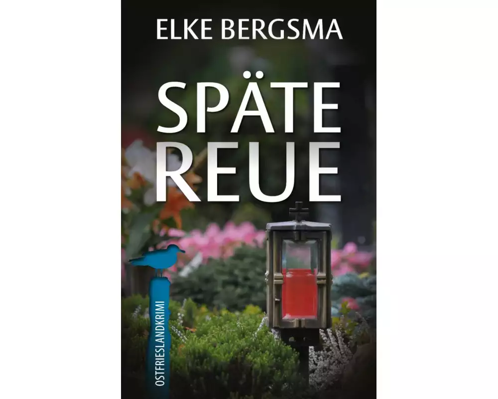 Späte Reue - Ostfrieslandkrimi