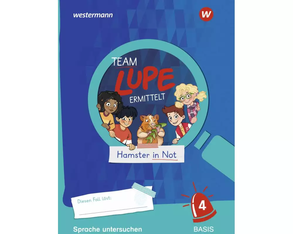 TEAM LUPE ERMITTELT - Übungshefte. Sprache untersuchen 4