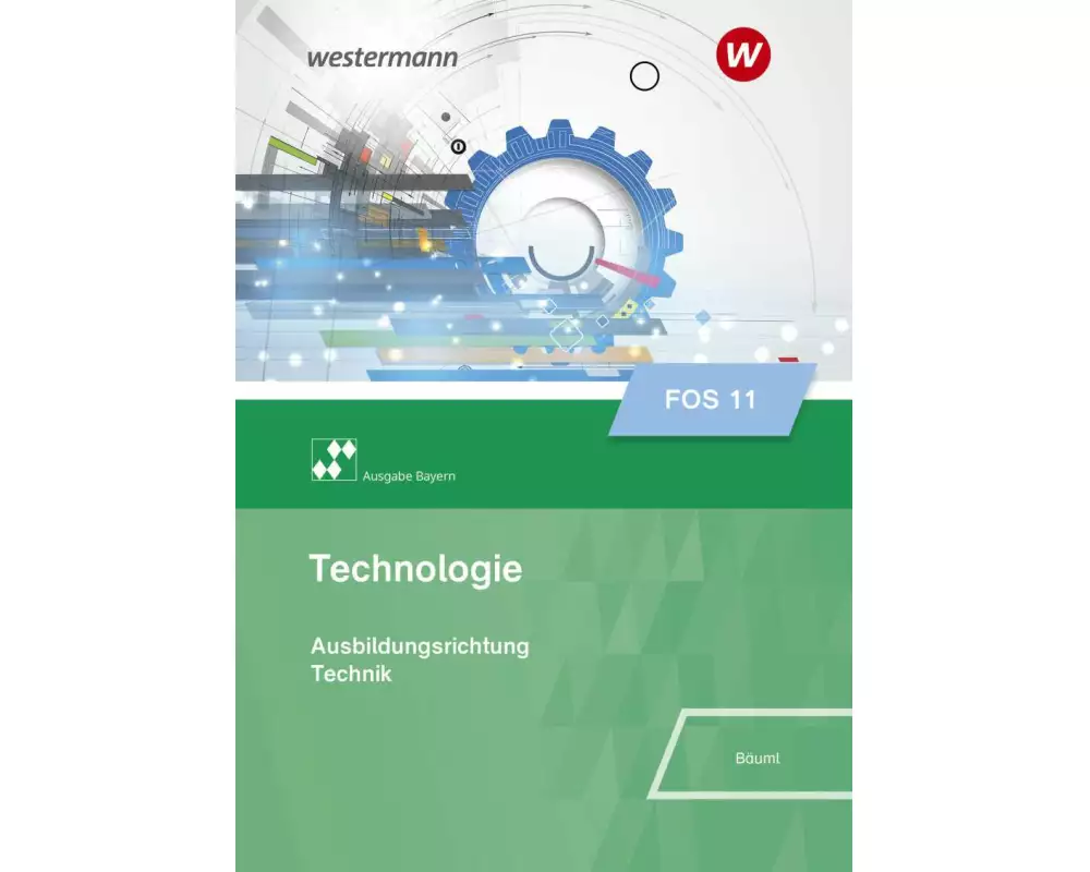 Technologie für Fachoberschulen – Ausgabe Bayern