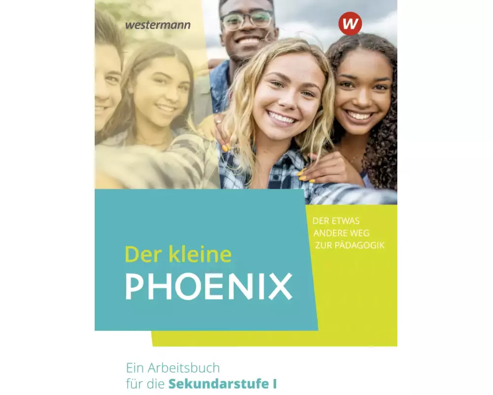 Der kleine Phoenix: Der etwas andere Weg zur Pädagogik. Schulbuch