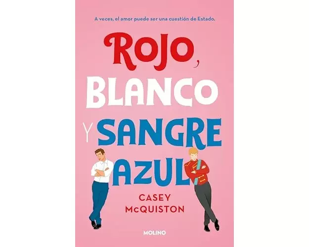 Rojo, Blanco Y Sangre Azul / Red, White & Royal Blue