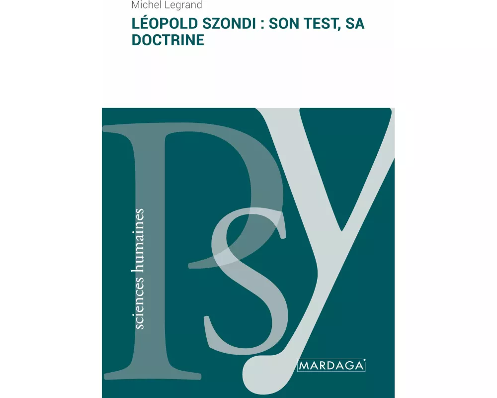 Léopold Szondi : son test, sa doctrine