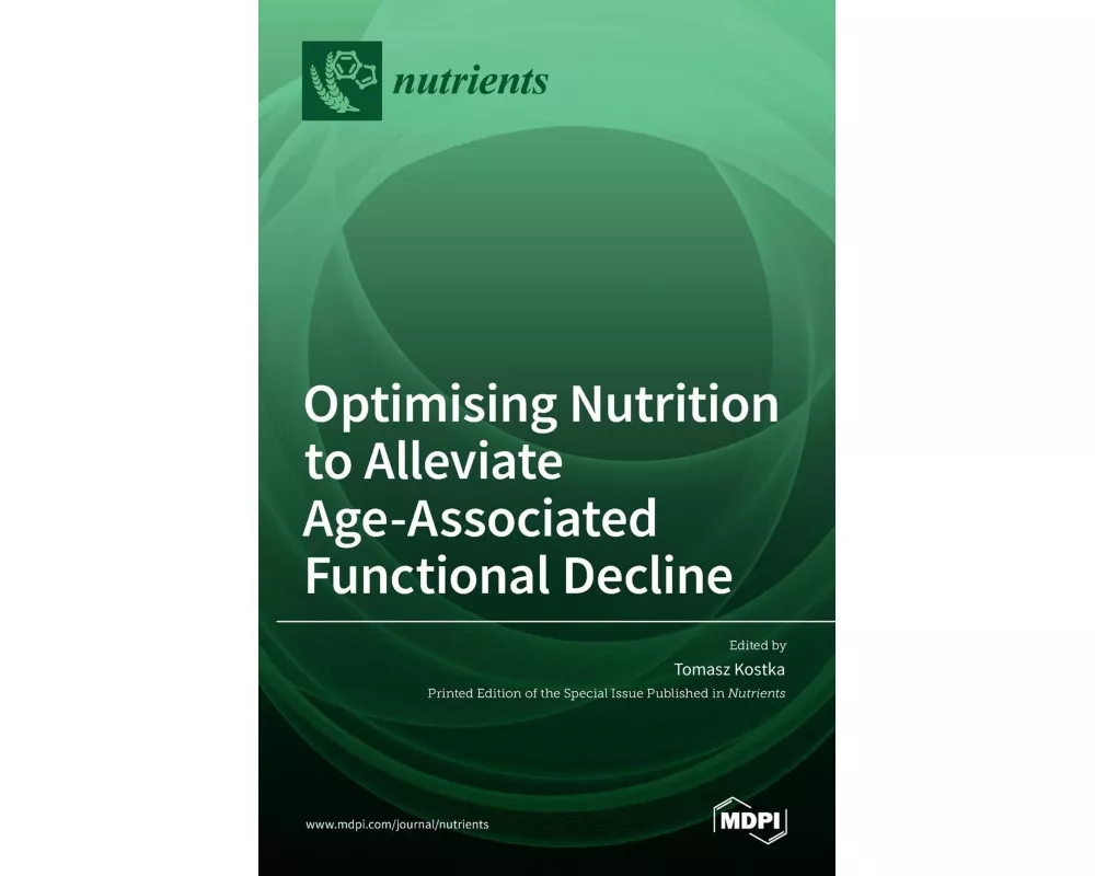 Optimising Nutrition to Alleviate Age-Associated Functional Decline