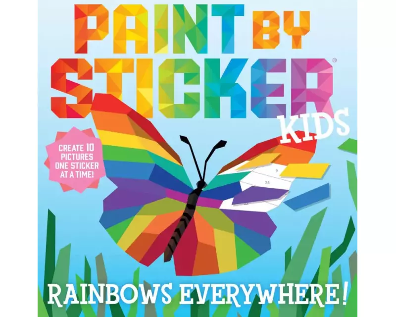 Paint by Sticker Kids: Rainbows Everywhere!
