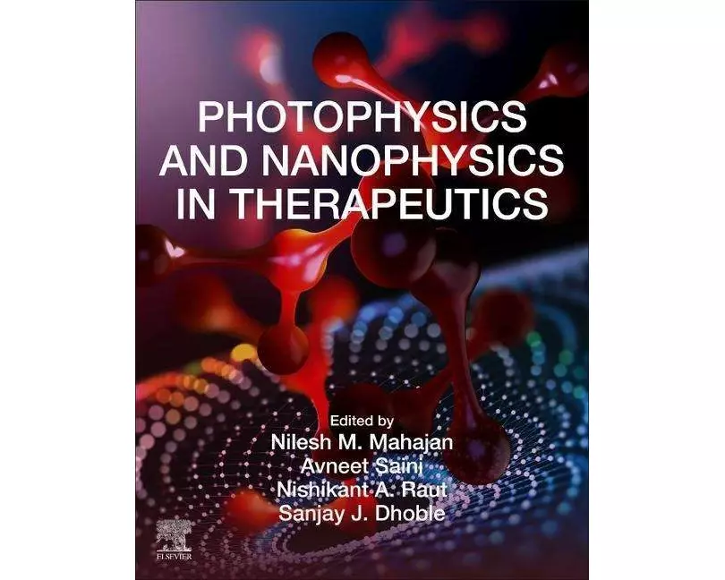 Photophysics and Nanophysics in Therapeutics