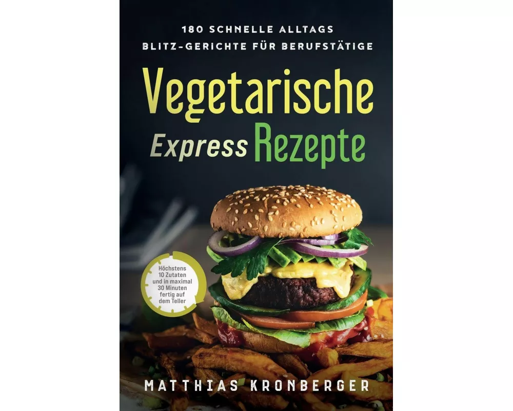 Vegetarische Express-Rezepte
