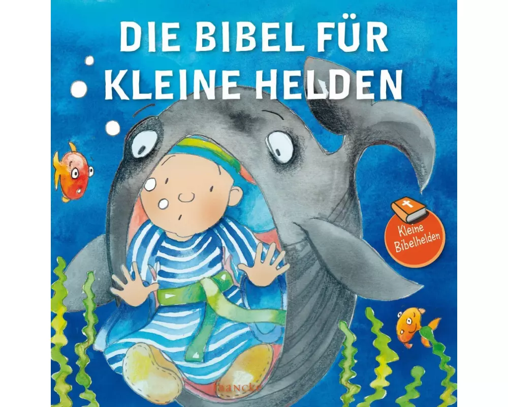 Die Bibel für kleine Helden