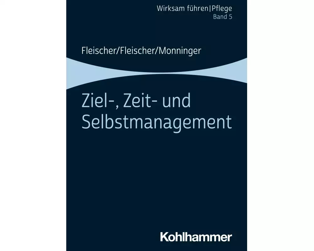 Ziel-, Zeit- und Selbstmanagement