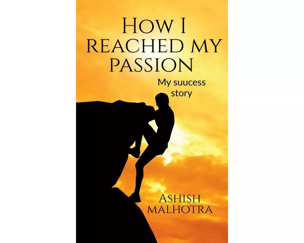 How I reached my passion
