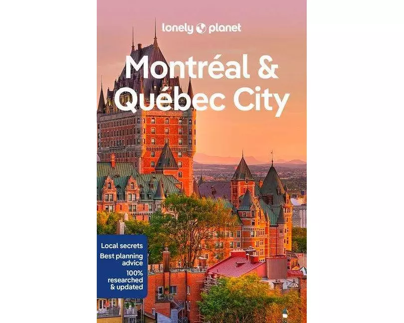 Lonely Planet Montreal & Quebec City