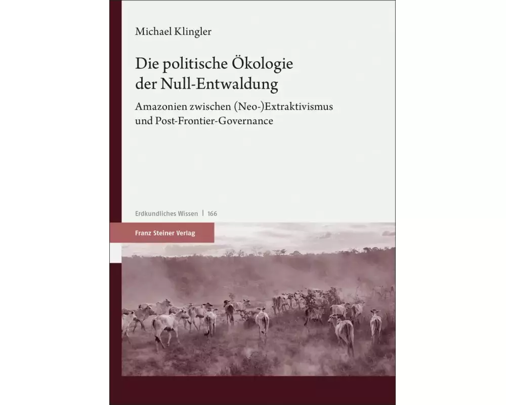 Die politische Ökologie der Null-Entwaldung