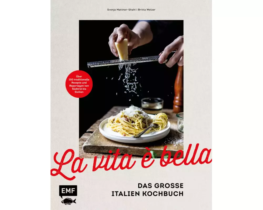La vita è bella – Das große Italien Kochbuch