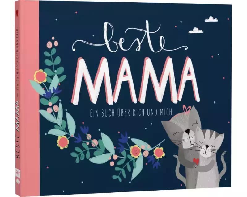 Beste Mama – Ein Eintragbuch über dich und mich