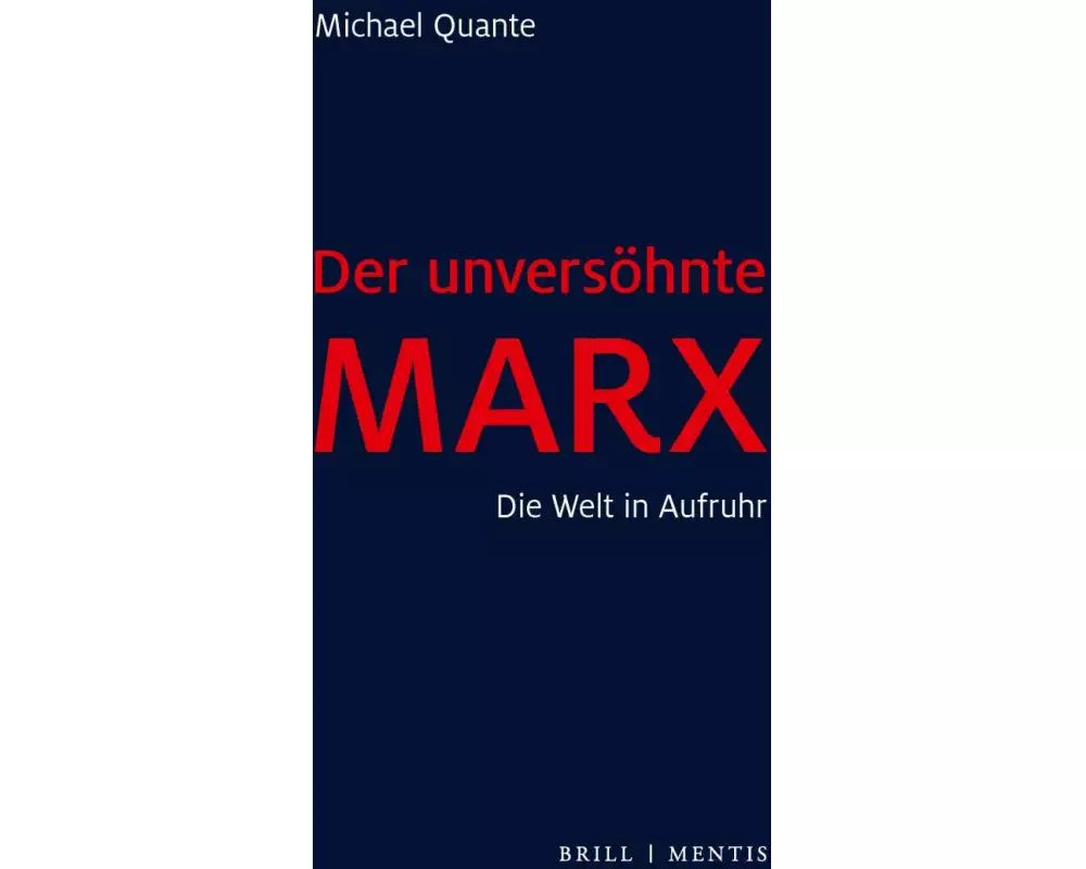 Der unversöhnte Marx