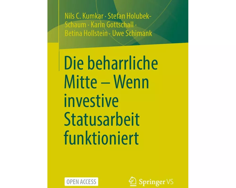 Die beharrliche Mitte - Wenn investive Statusarbeit funktioniert
