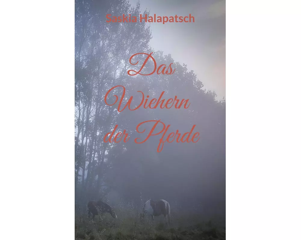 Das Wiehern der Pferde