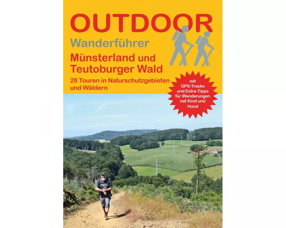 Münsterland und Teutoburger Wald 28 Touren in Naturschutzgebieten und Wäldern