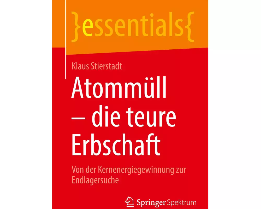 Atommüll - die teure Erbschaft