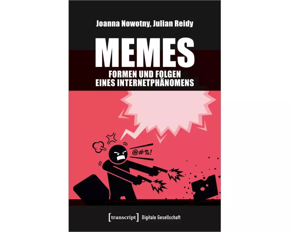 Memes – Formen und Folgen eines Internetphänomens