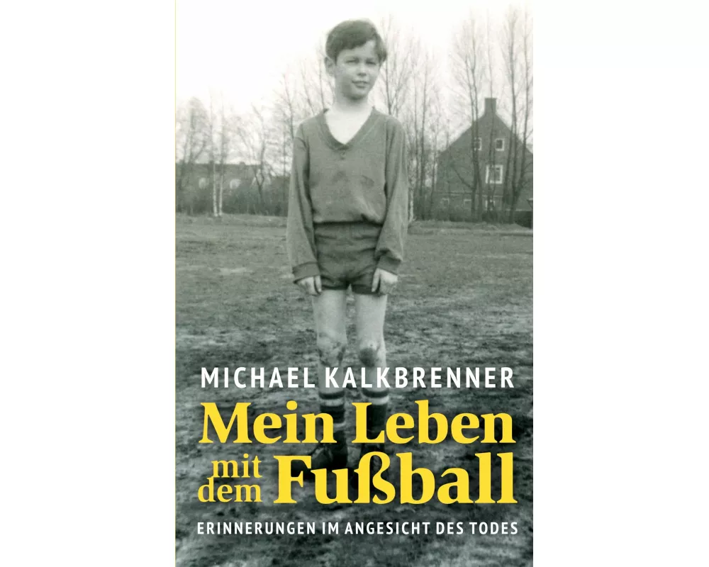 Mein Leben mit dem Fußball