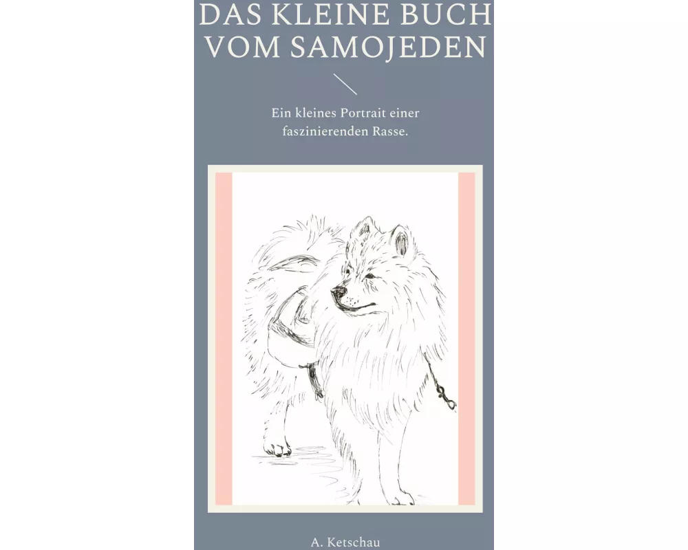 Das kleine Buch vom Samojeden