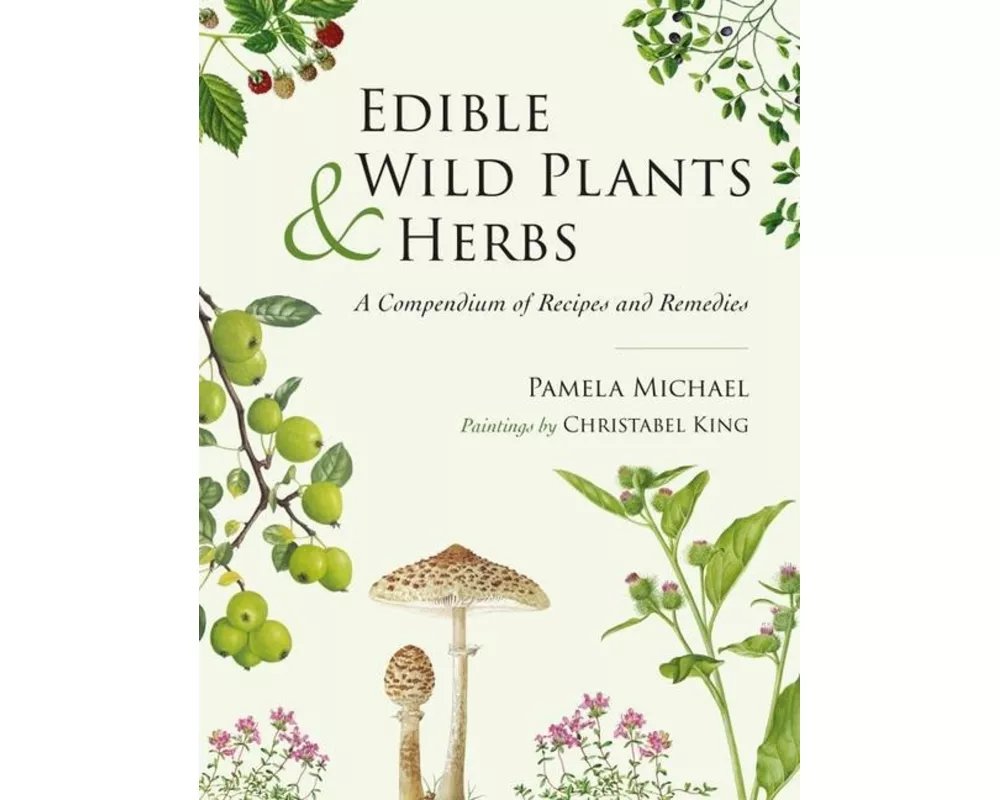 Edible Wild Plants and Herbs