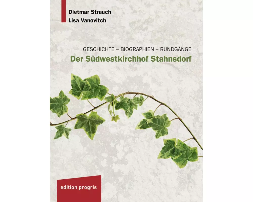 Der Südwestkirchhof Stahnsdorf