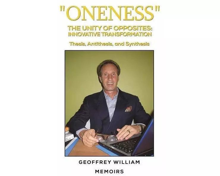 "Oneness" The Unity of Opposites: Innovative Transformation