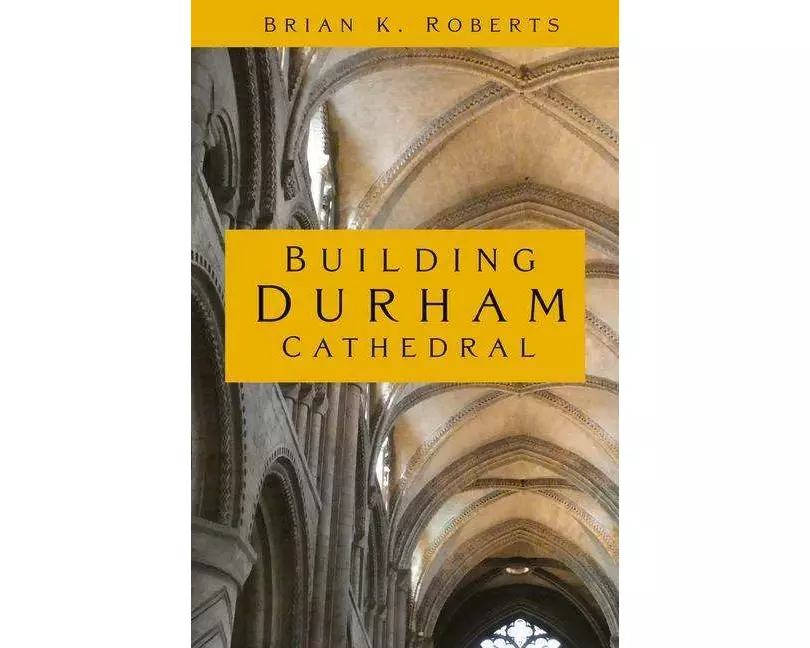 Building Durham Cathedral