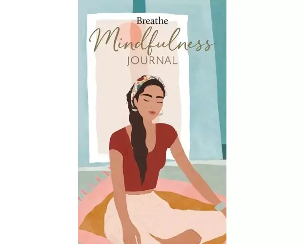 Breathe Mindfulness Journal