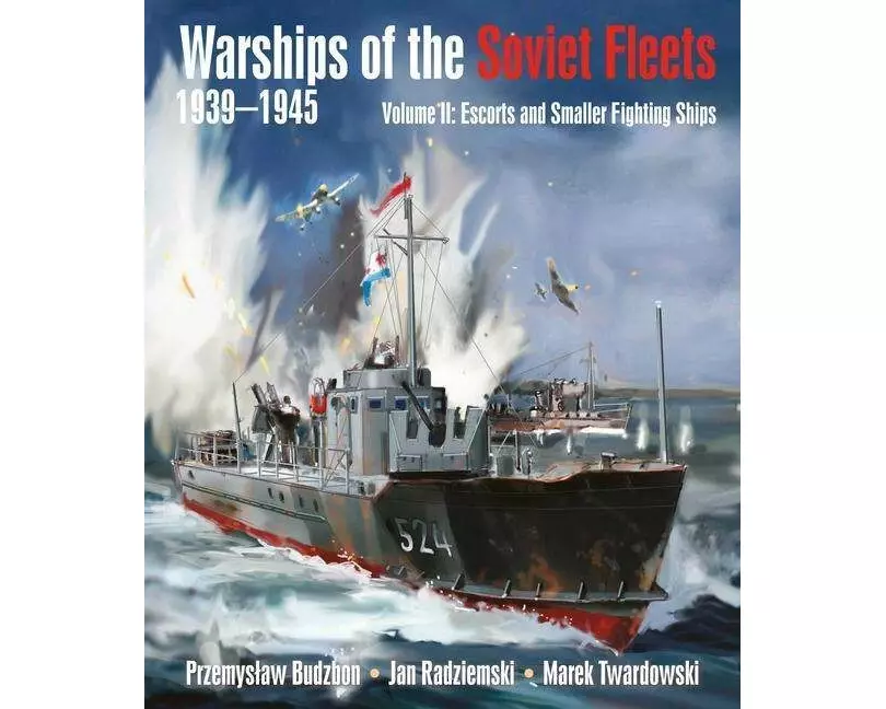 Warships of the Soviet Fleets, 1939-1945