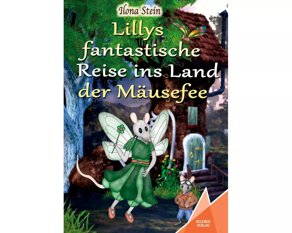 Lillys fantastische Reise ins Land der Mäusefee
