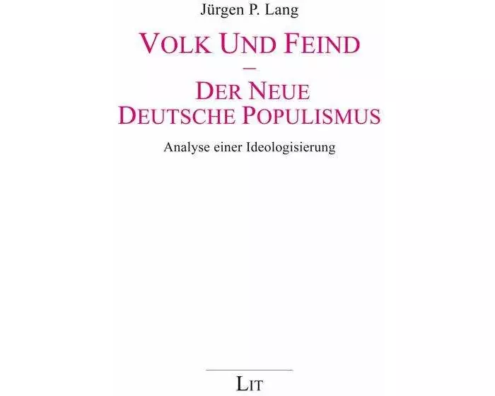 Volk und Feind - Der neue deutsche Populismus